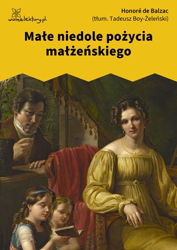 Honoré de Balzac, Małe niedole pożycia małżeńskiego