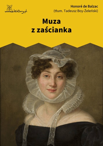 Honoré de Balzac, Muza z zaścianka