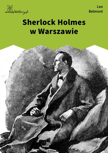 Leo Belmont, Sherlock Holmes w Warszawie