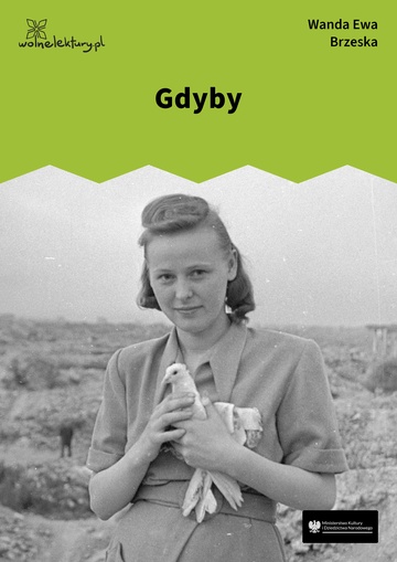 Wanda Ewa Brzeska, Gdyby