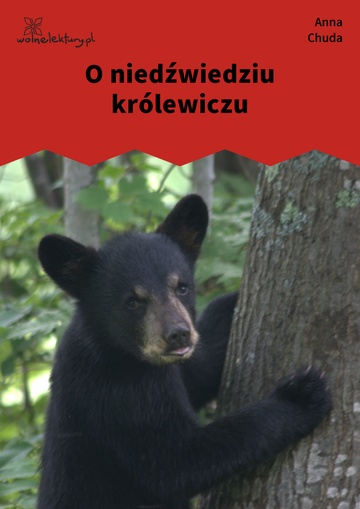 O niedźwiedziu królewiczu