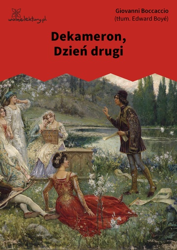 Giovanni Boccaccio, Dekameron, Dekameron, Dzień drugi