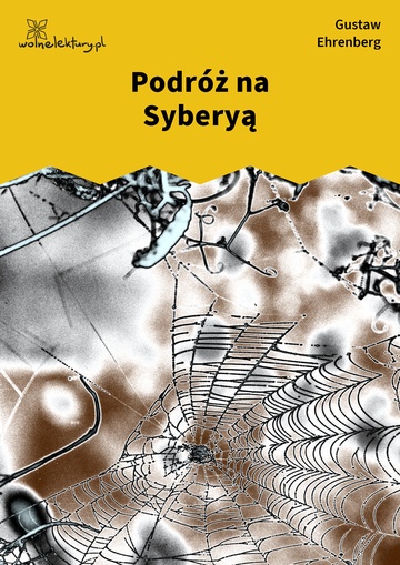 Gustaw Ehrenberg, Dźwięki minionych lat, Podróż na Syberyą