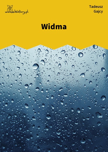 Tadeusz Gajcy, Widma