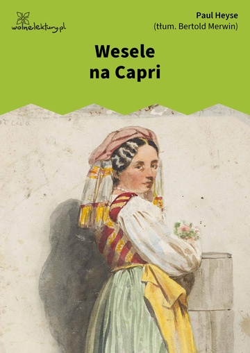 Paul Heyse, Wesele na Capri. Nowele włoskie, Wesele na Capri