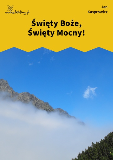 Święty Boże, Święty Mocny!