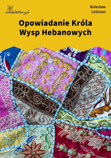 Opowiadanie Króla Wysp Hebanowych