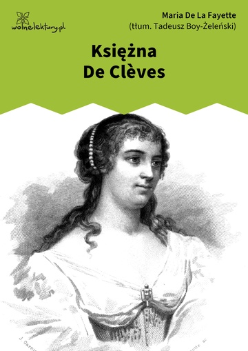 Maria De La Fayette, Księżna De
Clèves