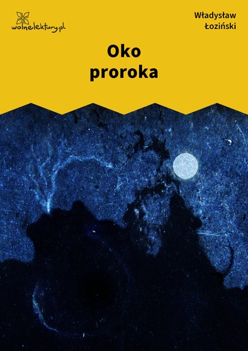 Władysław Łoziński, Oko proroka