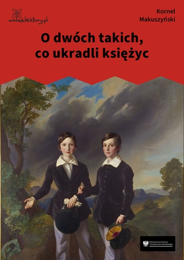 Kornel Makuszyński, O dwóch takich, co ukradli księżyc