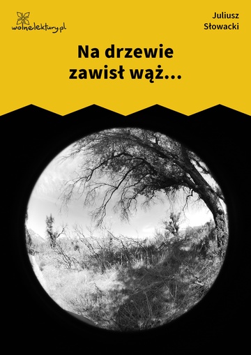 Na drzewie zawisł wąż...