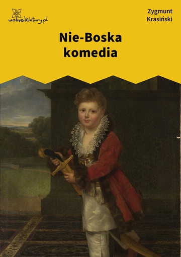 Zygmunt Krasiński, Nie-Boska komedia