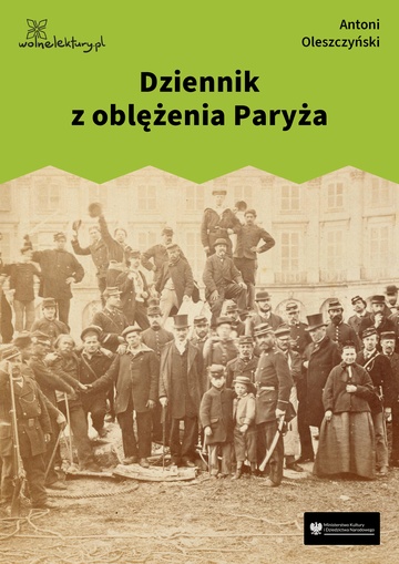 Antoni Oleszczyński, Dziennik z oblężenia Paryża