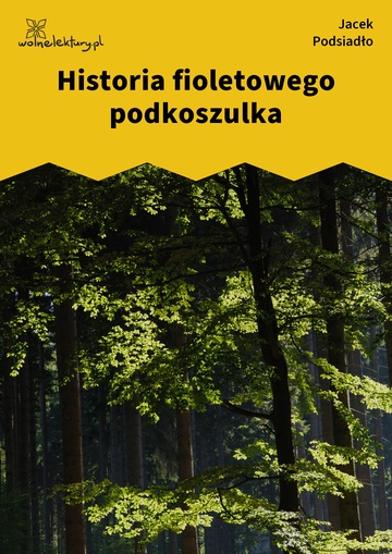 Jacek Podsiadło, Wychwyt Grahama, Historia fioletowego podkoszulka