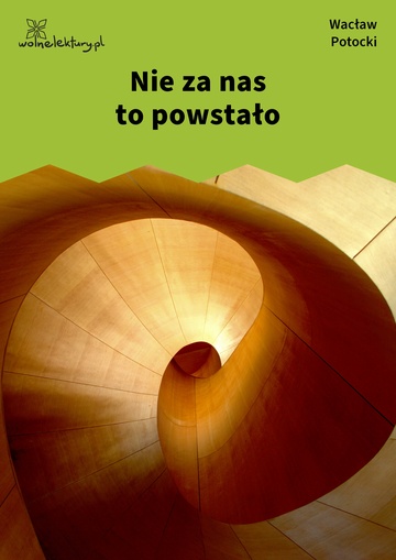 Nie za nas to powstało