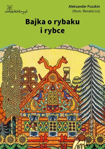 Aleksander Puszkin, Bajka o rybaku i rybce