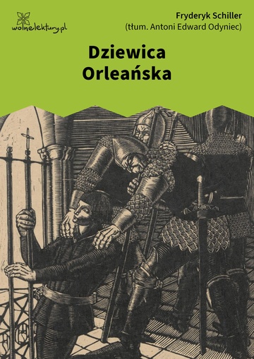 Fryderyk Schiller, Dziewica Orleańska