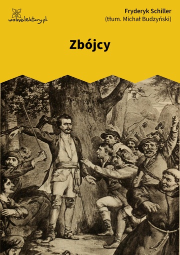 Fryderyk Schiller, Zbójcy