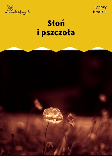 Ignacy Krasicki, Bajki i przypowieści, Słoń i pszczoła