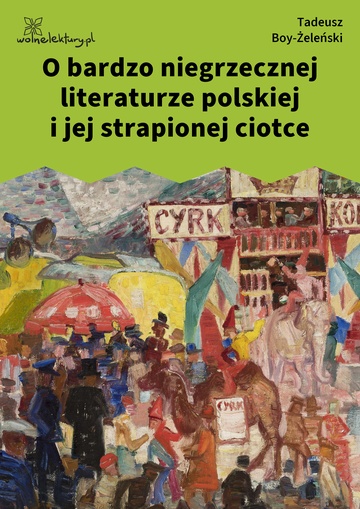 O bardzo niegrzecznej literaturze polskiej i jej strapionej ciotce