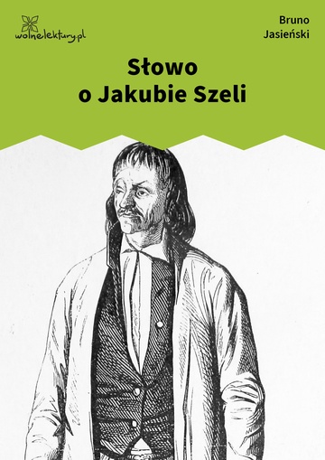Bruno Jasieński, Słowo o Jakubie Szeli