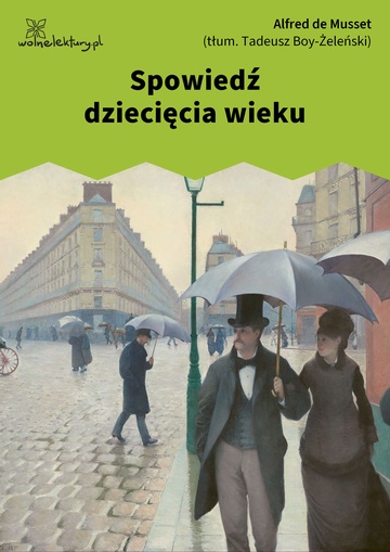 Alfred de Musset, Spowiedź dziecięcia wieku