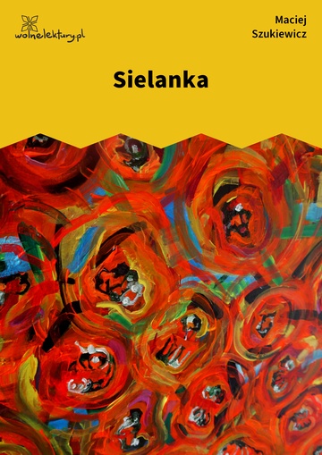 Maciej Szukiewicz, Sielanka