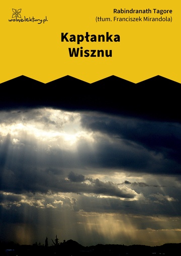 Rabindranath Tagore, Głodne kamienie, Kapłanka Wisznu