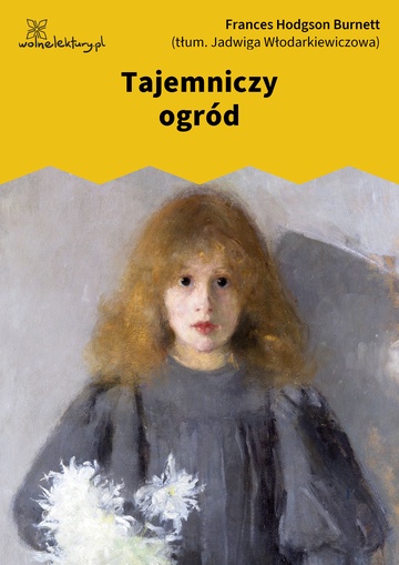 Frances Hodgson Burnett, Tajemniczy ogród