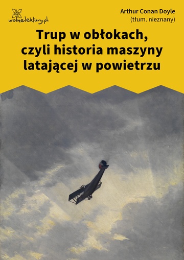 Arthur Conan Doyle, Trup w obłokach, czyli historia maszyny latającej w powietrzu