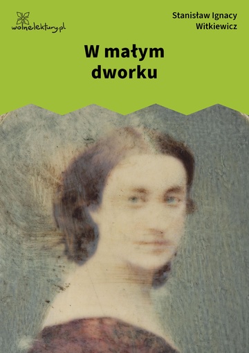 W małym dworku