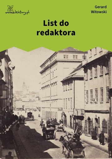 Gerard Witowski, Pustelnik z Krakowskiego Przedmieścia, czyli charaktery ludzi i obyczajów, List do redaktora