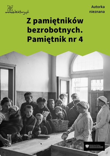 Z pamiętników bezrobotnych. Pamiętnik nr 4