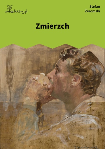 Stefan Żeromski, Zmierzch