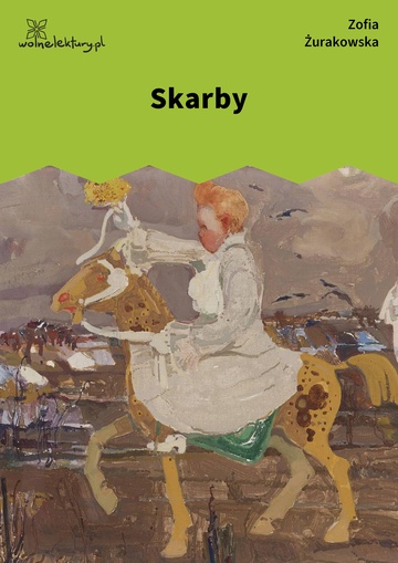 Zofia Żurakowska, Skarby